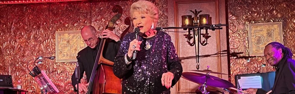 THE HANGOVER REPORT – At 98-years-young, the miraculous MARILYN MAYE continues to dazzle with her singular vitality at 54 Below